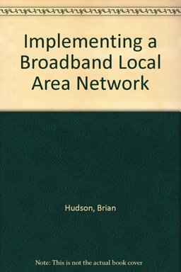 Implementing a Broadband LAN