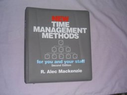 New Time Management Methods for You and Your Staff New Time Management Methods for You and Your Staff