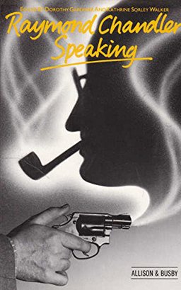 Raymond Chandler Speaking