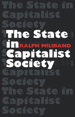 The State in Capitalist Society The State in Capitalist Society