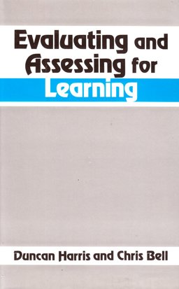 Evaluating and Assessing for Learning