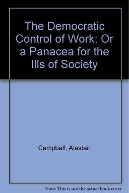 The Democratic Control of Work