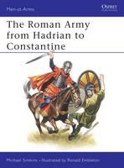 The Roman Army from Hadrian to Constantine