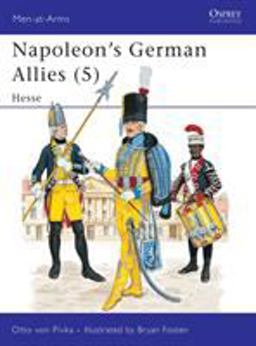 Napoleon's German Allies (5) Hesse  9780850454314 Front Cover