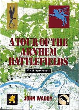 Tour of the Arnhem Battlefields  9780850525717 Front Cover