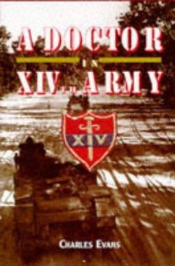 Doctor in the XIVth Army  9780850525977 Front Cover