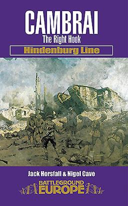 Cambrai: the Right Hook Hindenburg Line  9780850526325 Front Cover