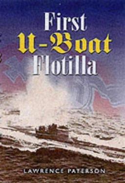 The First U-Boat Flotilla
