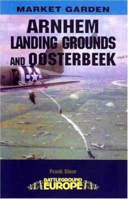 Arnhem Landing Grounds and Oosterbeek  9780850528565 Front Cover