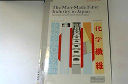 The Man-Made Fibre Industry in Japan