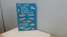 How to Go Plastic Modelling