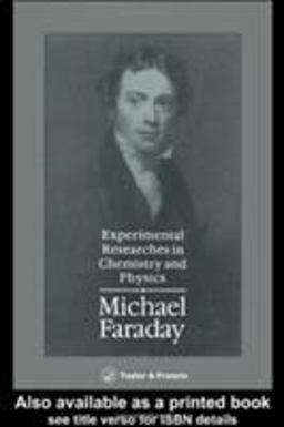 Experimental Researches in Chemistry and Physics