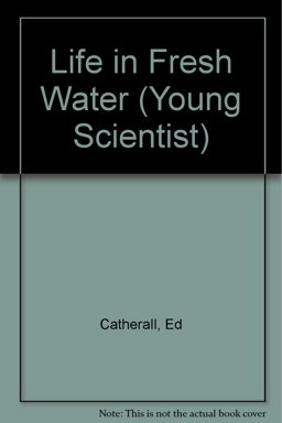 Life in Fresh Water