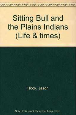 Sitting Bull and the Plains Indians