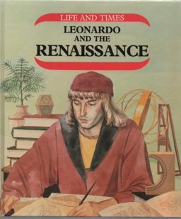 Leonardo Da Vinci and the Renaissance