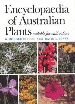 Encyclopaedia of Australian Plants Suitable for Cultivation