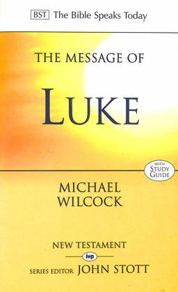 Message of Luke Saviour of the World  9780851111858 Front Cover