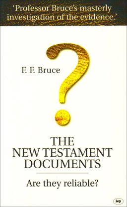 The New Testament Documents The New Testament Documents