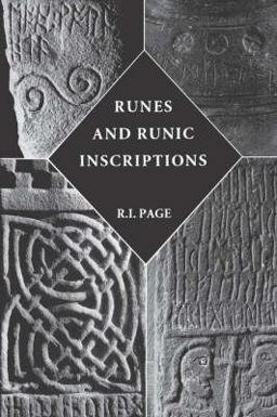 Runes and Runic Inscriptions Collected Essays on Anglo-Saxon and Viking Runes  9780851155999 Front Cover