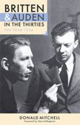 Britten and Auden in the Thirties: the Year 1936
