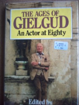 The Ages of Gielgud