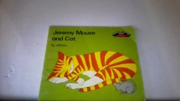 Jeremy Mouse and Cat