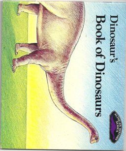 Dinosaur's Book of Dinosaurs