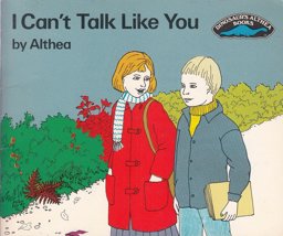 I Can't Talk Like You