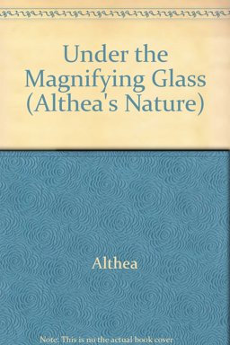 Under the Magnifying Glass