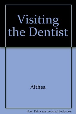 Visiting the Dentist