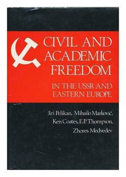 Civil and Academic Freedom in the U. S. S. R. and Eastern Europe