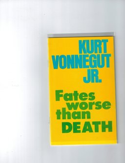 Fates Worse Than Death