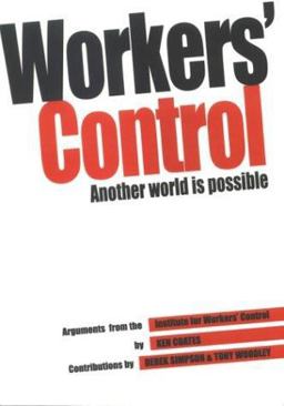 Workers' Control - Another World Is Possible