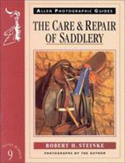 Care and Repair of Saddlery No 9  9780851316895 Front Cover