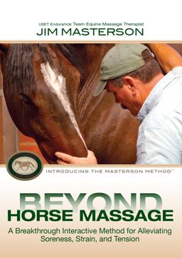 Beyond Horse Massage A Breakthrough Interactive Method for Alleviating Soreness, Strain, and Tension  9780851319919 Front Cover