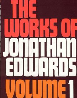 The Works of Jonathan Edwards