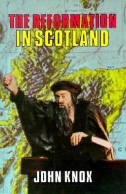 The Reformation in Scotland