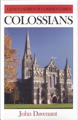 An Exposition of the Epistle of St. Paul to the Colossians