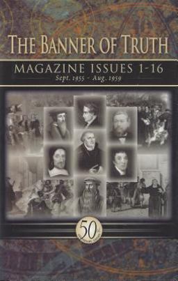 The Banner of Truth Magazine