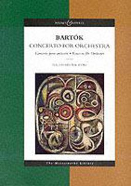 Bela Bartok - Concerto for Orchestra The Masterworks Library  9780851621890 Front Cover