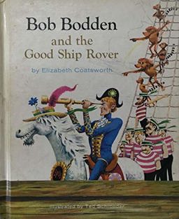Bob Bodden and the Good Ship 'Rover'