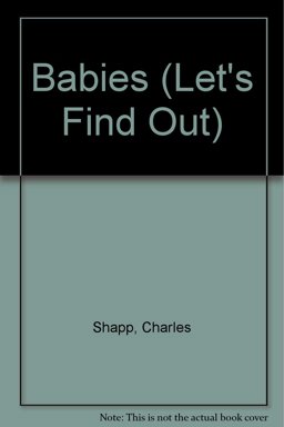Let's Find Out about Babies