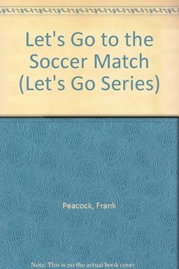 Let's Go to the Soccer Match