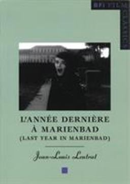 Last Year in Marienbad: ( l'annee Derniere a Marienbad ) ( l'annee Derniere a Marienbad )  9780851708218 Front Cover