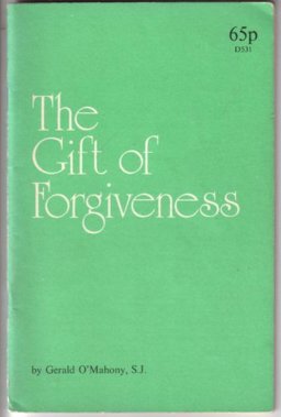 The Gift of Forgiveness