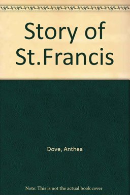 The Story of Saint Francis The Story of Saint Francis