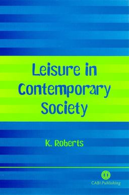 Leisure in Contemporary Society  9780851993386 Front Cover