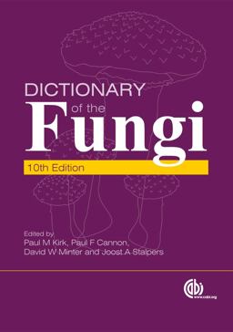 Dictionary of the Fungi 10th 9780851998268 Front Cover