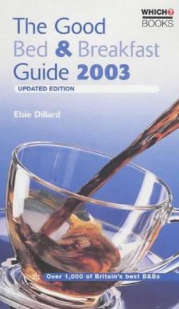 The Good Bed and Breakfast Guide 2003