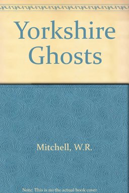 Yorkshire Ghosts